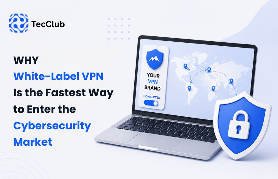 White-Label VPN: Fast Cybersecurity Entry