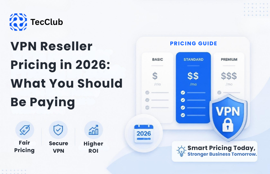 VPN Reseller Pricing in 2026: What You Should Actually Be Paying (And What to Watch Out For)