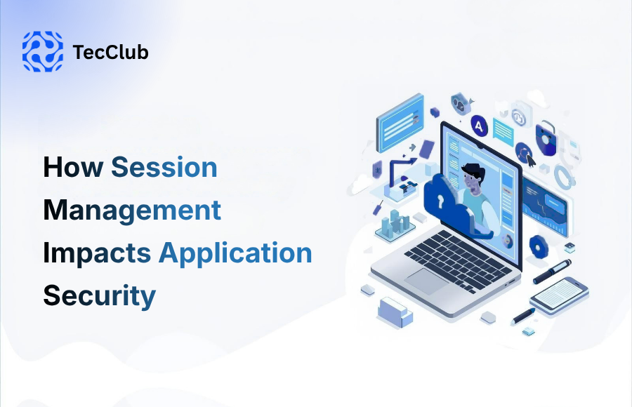 How Session Management Impacts Application Security