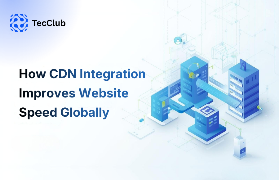 How CDN Integration Improves Website Speed Globally