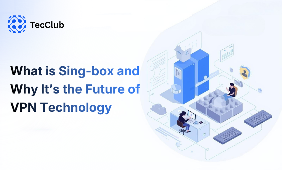 What is Sing-box and Why It’s the Future of VPN Technology - image