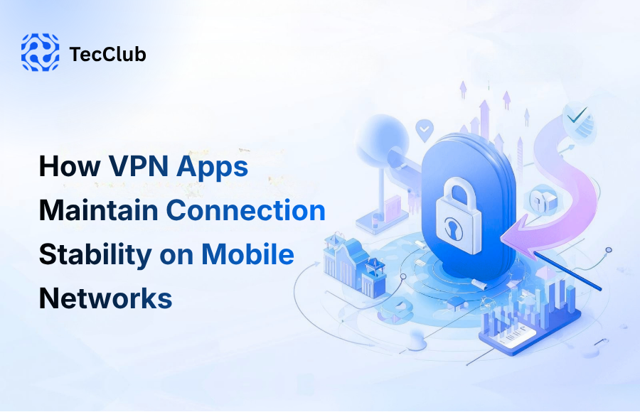 How VPN Apps Maintain Connection Stability on Mobile Networks - image