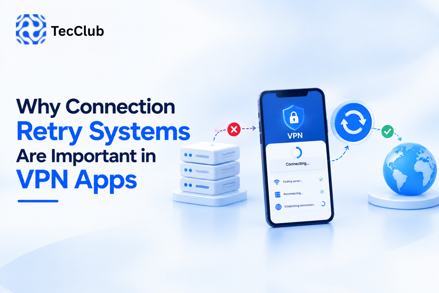 Why Connection Retry Systems Are Important in VPN Apps