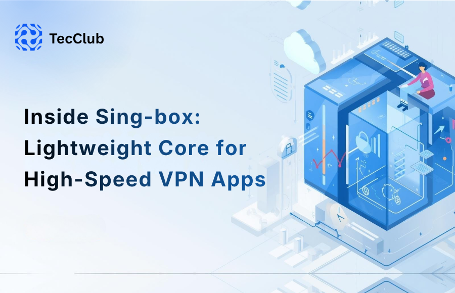 Inside Sing-box: Lightweight Core for High-Speed VPN Apps  - image