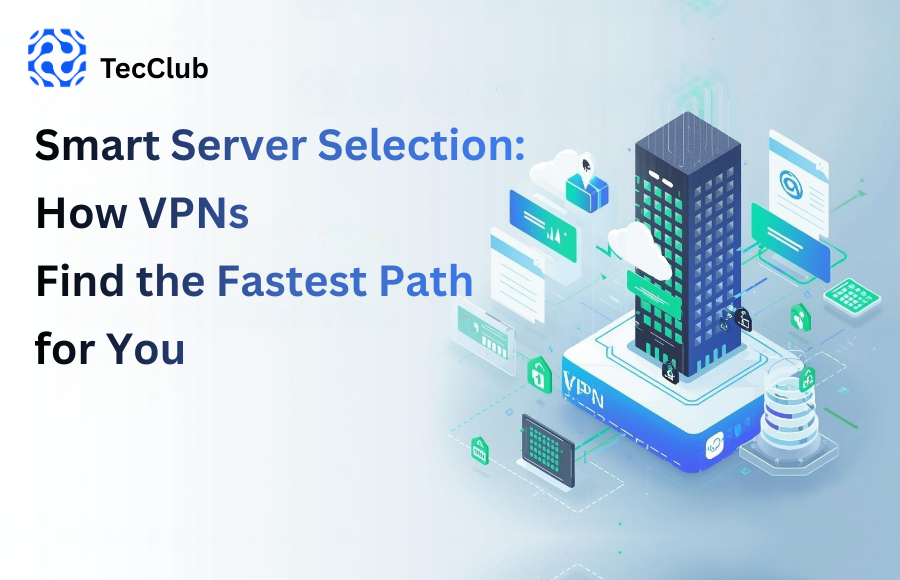 Smart Server Selection: How VPNs Find the Fastest Path for You