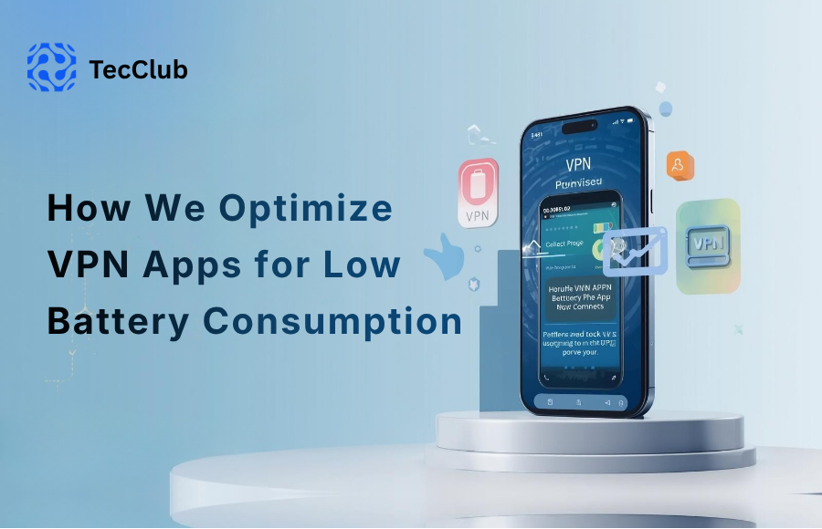 How We Optimize VPN Apps for Low Battery Consumption - image