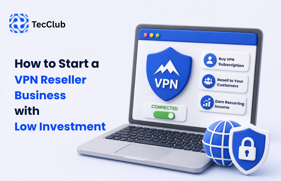 Start a VPN Reseller Business Low-Cost
