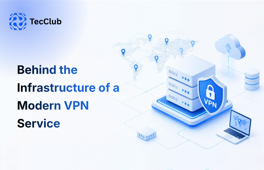 Behind the Infrastructure of a Modern VPN Service