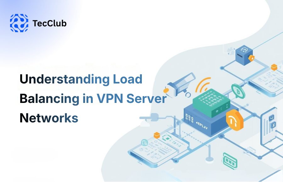 Understanding Load Balancing in VPN Server Networks